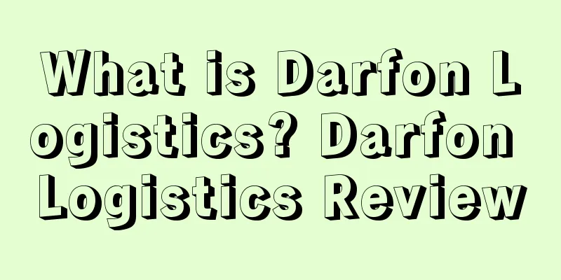What is Darfon Logistics? Darfon Logistics Review
