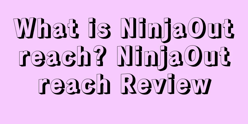 What is NinjaOutreach? NinjaOutreach Review