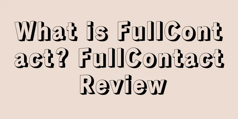 What is FullContact? FullContact Review