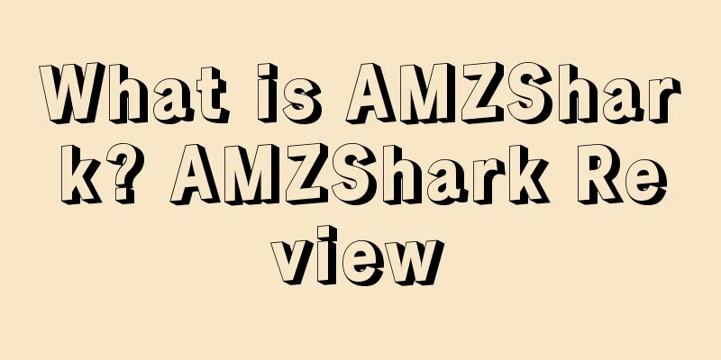What is AMZShark? AMZShark Review