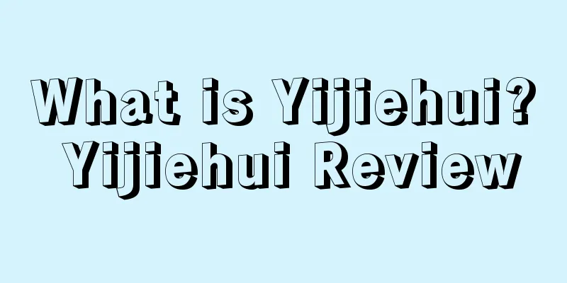 What is Yijiehui? Yijiehui Review