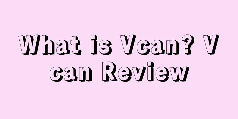 What is Vcan? Vcan Review