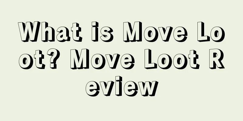 What is Move Loot? Move Loot Review