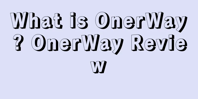 What is OnerWay? OnerWay Review