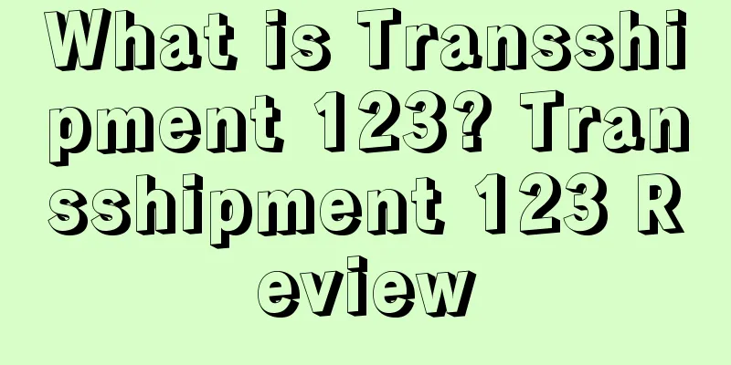 What is Transshipment 123? Transshipment 123 Review
