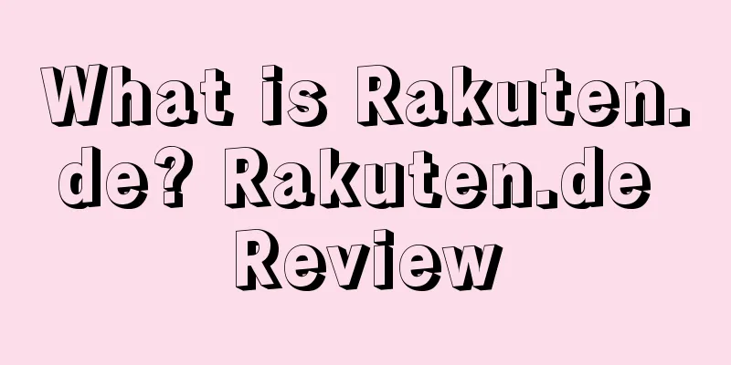 What is Rakuten.de? Rakuten.de Review