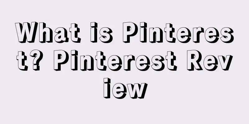 What is Pinterest? Pinterest Review