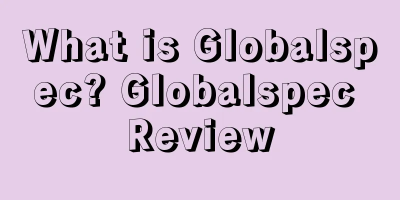 What is Globalspec? Globalspec Review