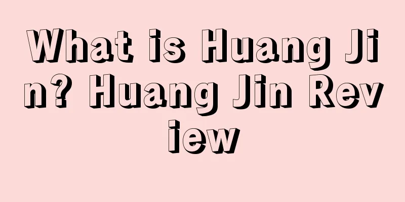 What is Huang Jin? Huang Jin Review