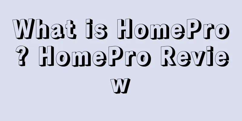 What is HomePro? HomePro Review