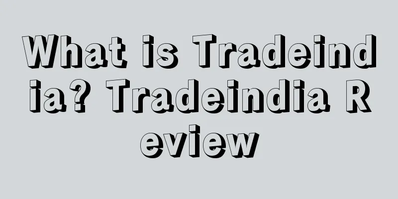What is Tradeindia? Tradeindia Review