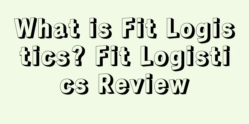 What is Fit Logistics? Fit Logistics Review