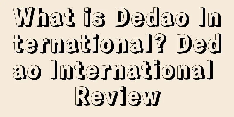 What is Dedao International? Dedao International Review