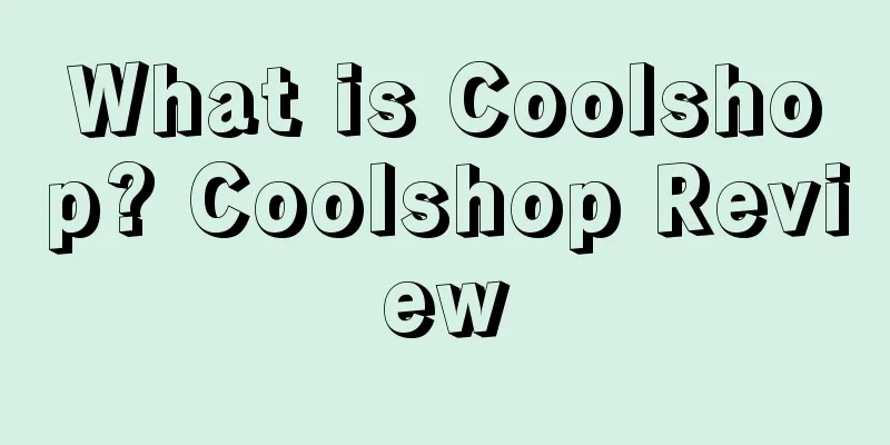 What is Coolshop? Coolshop Review