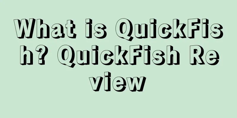 What is QuickFish? QuickFish Review