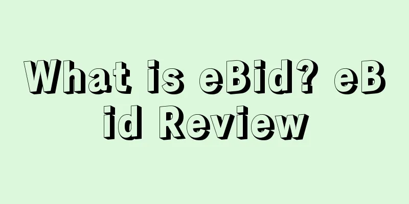 What is eBid? eBid Review