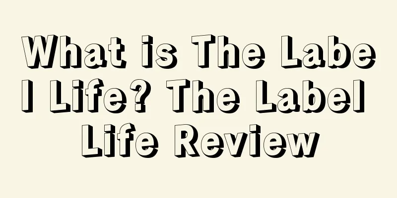 What is The Label Life? The Label Life Review