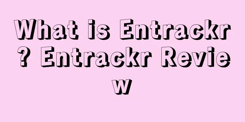 What is Entrackr? Entrackr Review