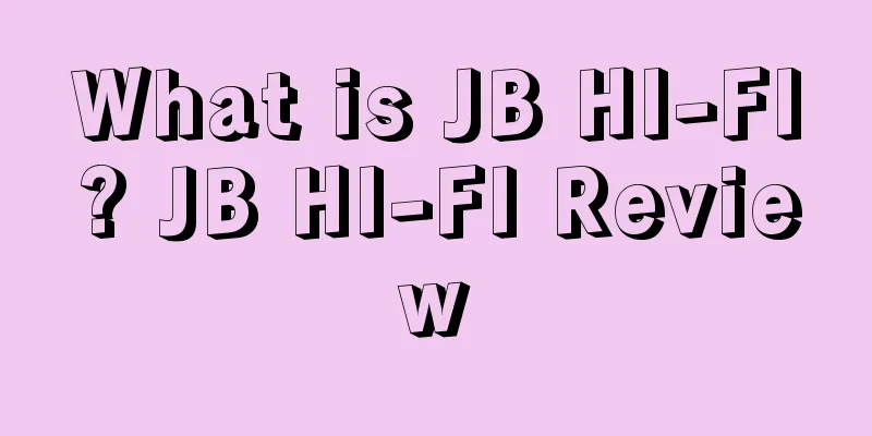 What is JB HI-FI? JB HI-FI Review