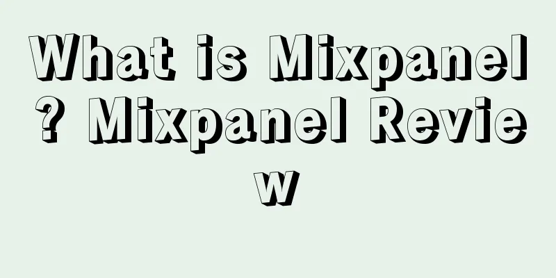 What is Mixpanel? Mixpanel Review