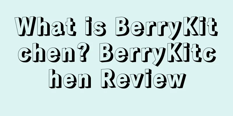 What is BerryKitchen? BerryKitchen Review