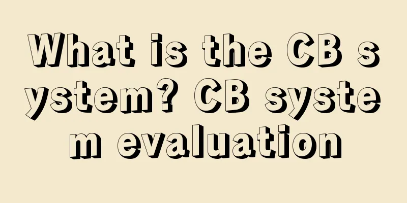 What is the CB system? CB system evaluation