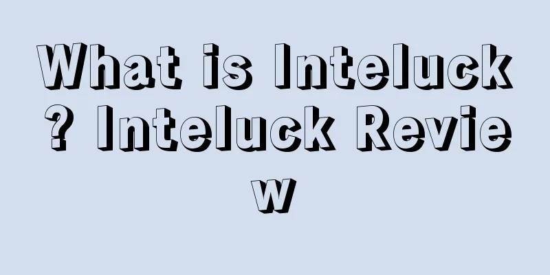 What is Inteluck? Inteluck Review