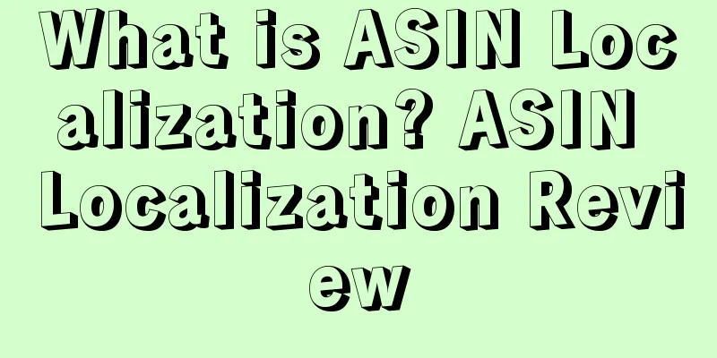 What is ASIN Localization? ASIN Localization Review