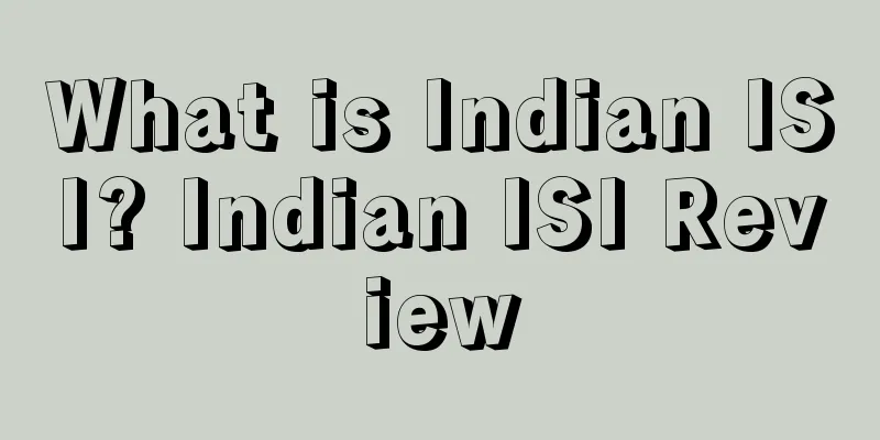 What is Indian ISI? Indian ISI Review