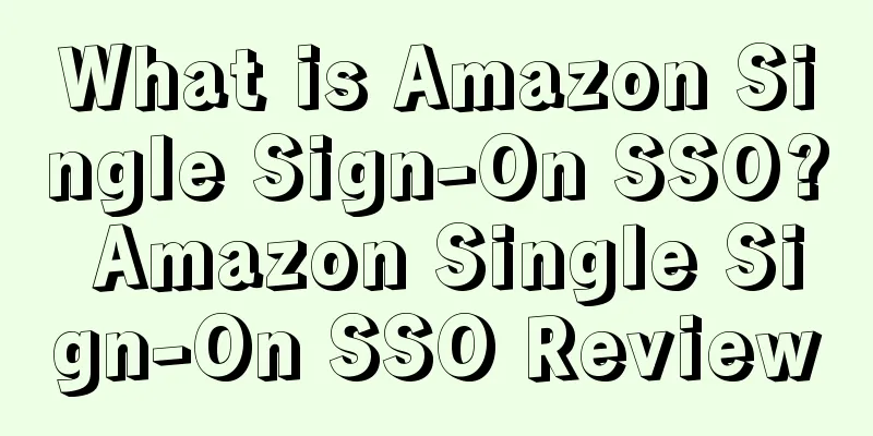 What is Amazon Single Sign-On SSO? Amazon Single Sign-On SSO Review