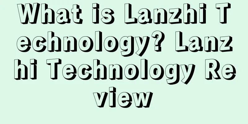 What is Lanzhi Technology? Lanzhi Technology Review