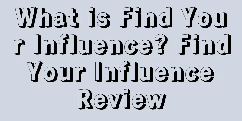 What is Find Your Influence? Find Your Influence Review