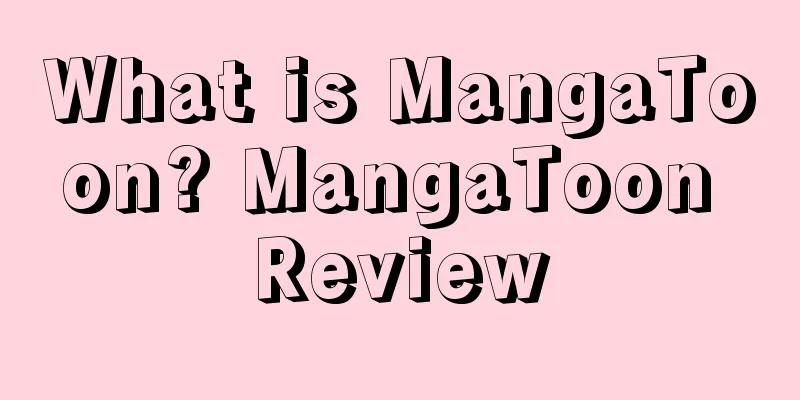 What is MangaToon? MangaToon Review