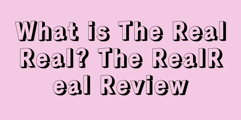 What is The RealReal? The RealReal Review