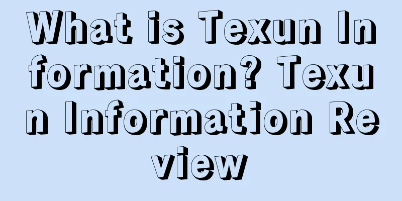 What is Texun Information? Texun Information Review