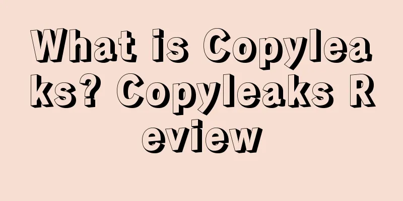 What is Copyleaks? Copyleaks Review