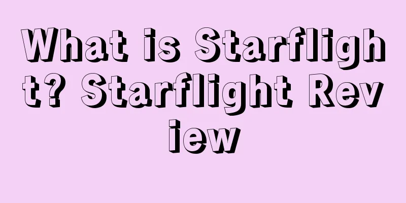 What is Starflight? Starflight Review
