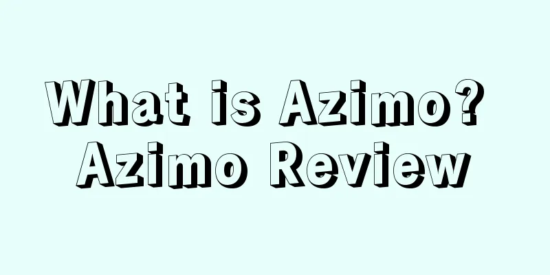 What is Azimo? Azimo Review