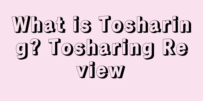 What is Tosharing? Tosharing Review