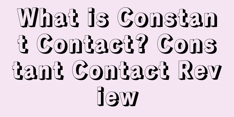 What is Constant Contact? Constant Contact Review