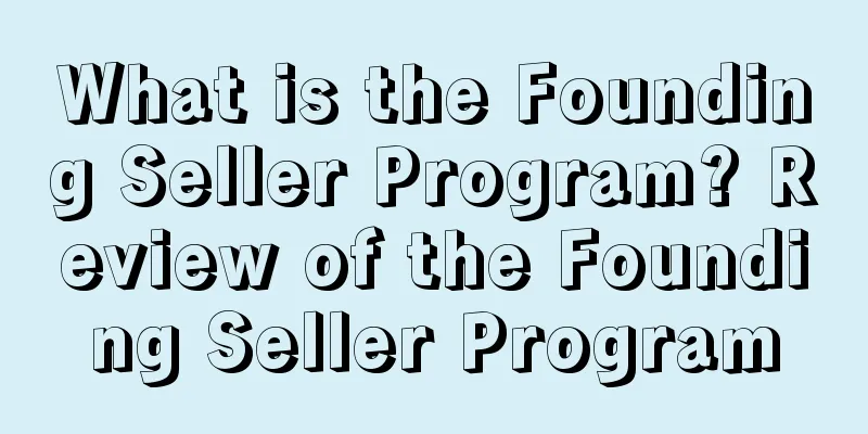 What is the Founding Seller Program? Review of the Founding Seller Program