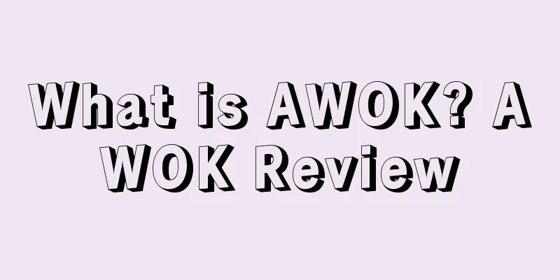 What is AWOK? AWOK Review