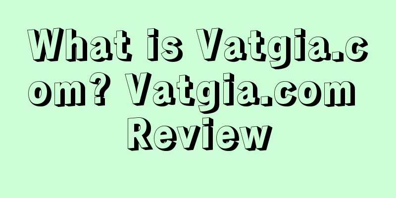 What is Vatgia.com? Vatgia.com Review