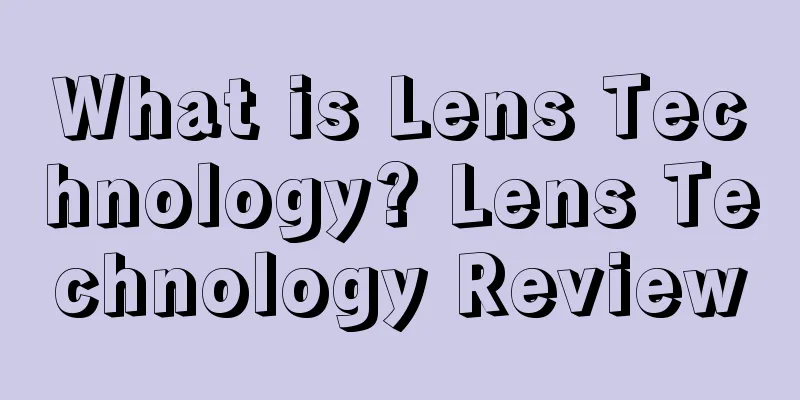 What is Lens Technology? Lens Technology Review
