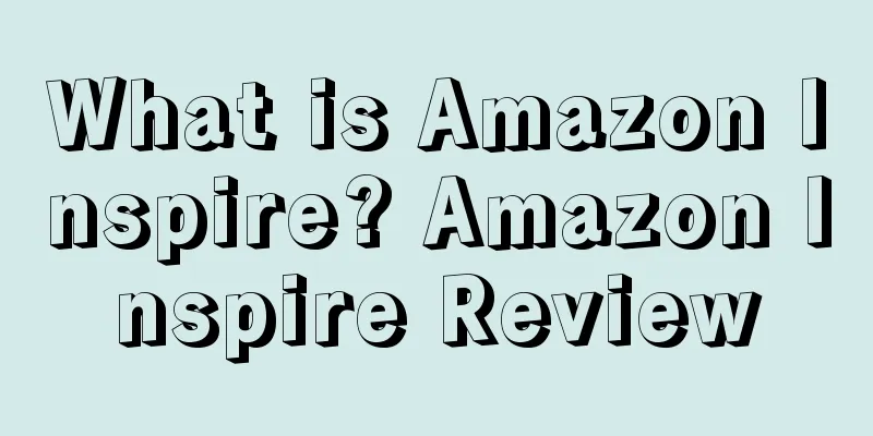 What is Amazon Inspire? Amazon Inspire Review