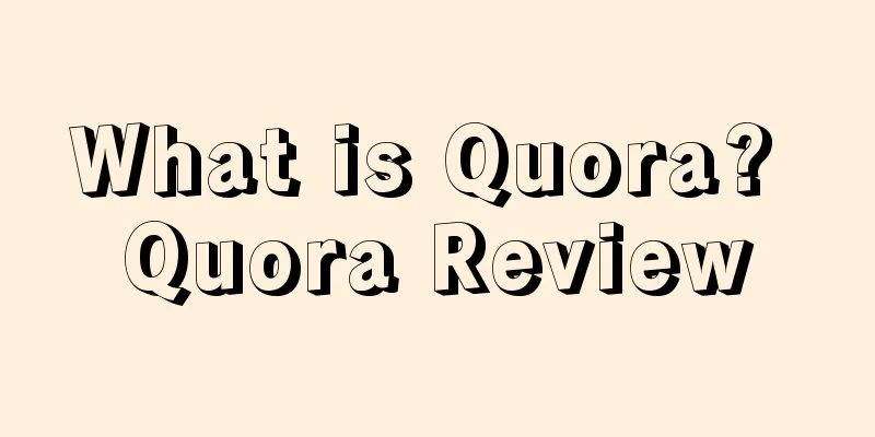 What is Quora? Quora Review