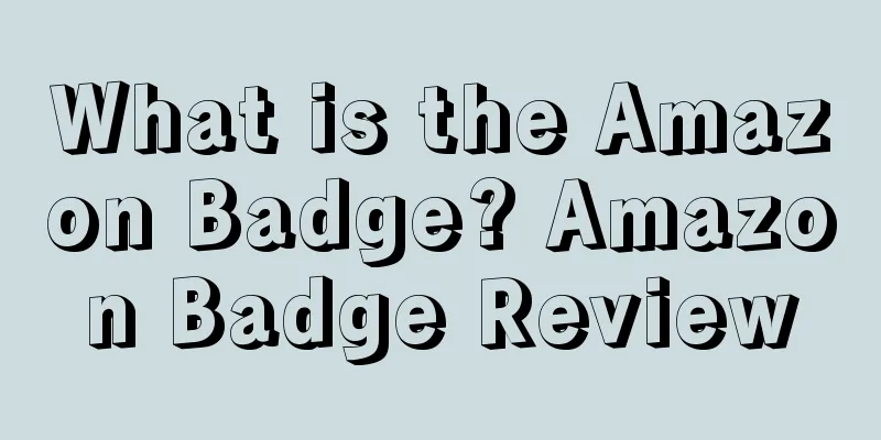 What is the Amazon Badge? Amazon Badge Review