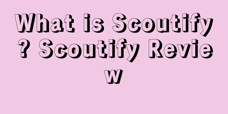 What is Scoutify? Scoutify Review