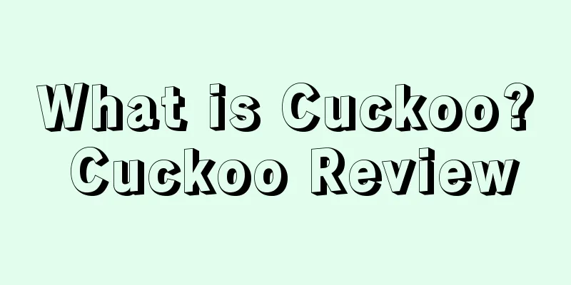 What is Cuckoo? Cuckoo Review