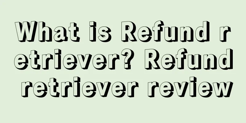 What is Refund retriever? Refund retriever review